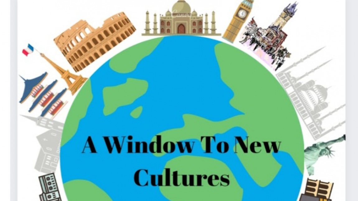 A Window To New Cultures e-Twinning Projesi
